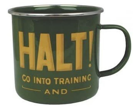 Halt Go Into Training Army Enameled Mug
